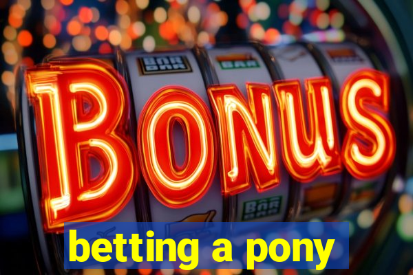 betting a pony