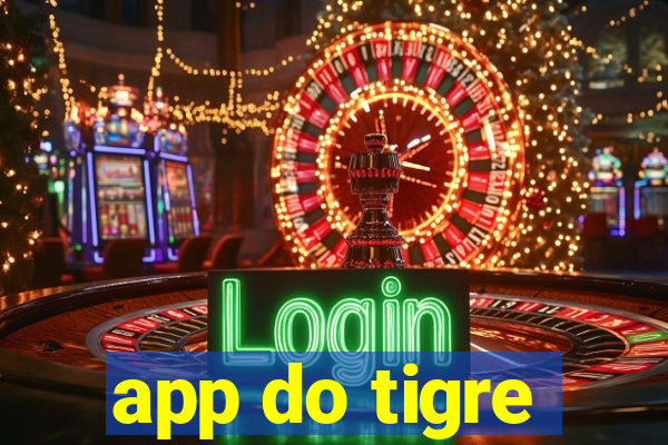 app do tigre