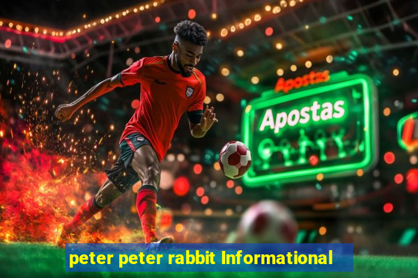 peter peter rabbit Informational