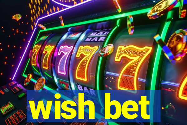 wish bet