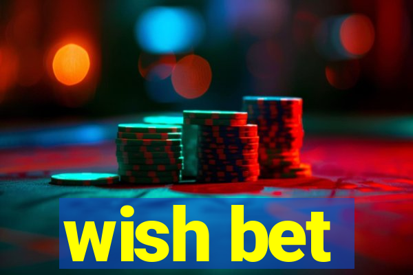 wish bet