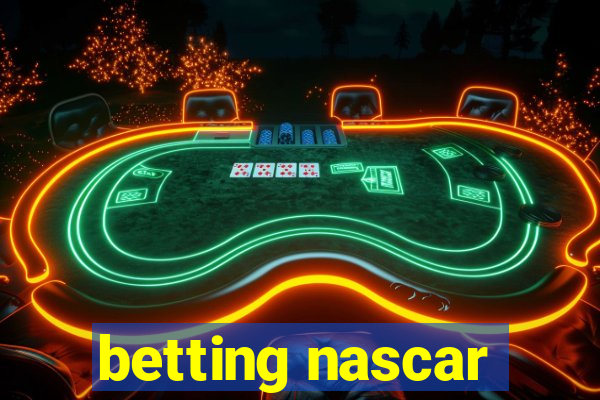 betting nascar