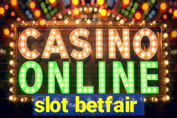 slot betfair