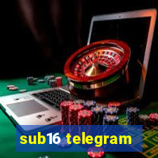 sub16 telegram