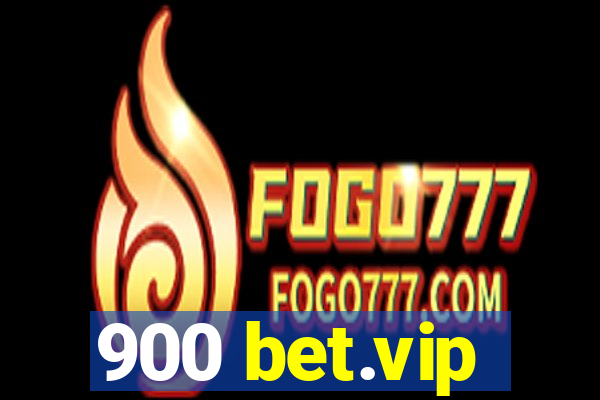 900 bet.vip