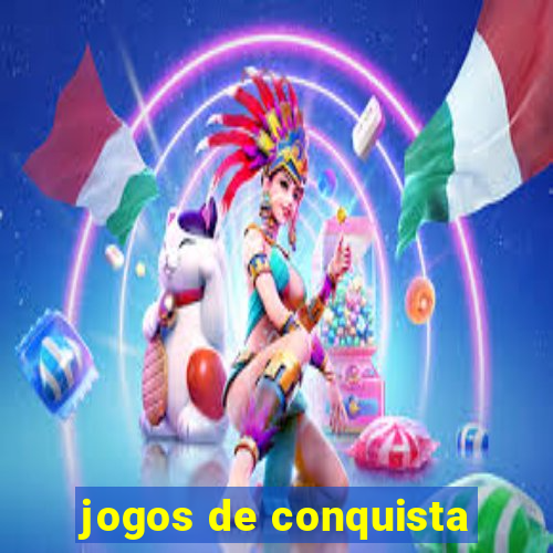 jogos de conquista