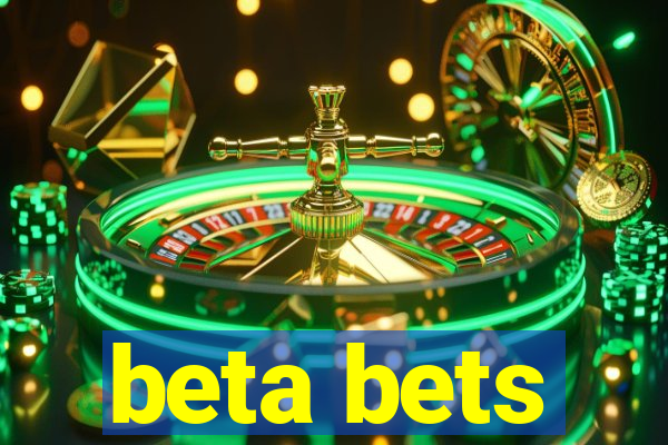 beta bets