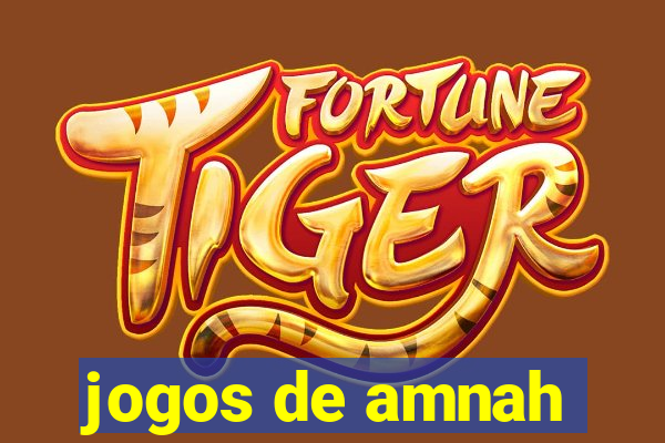 jogos de amnah