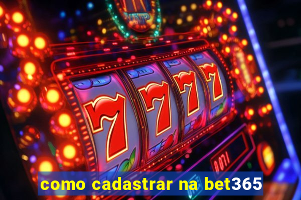 como cadastrar na bet365