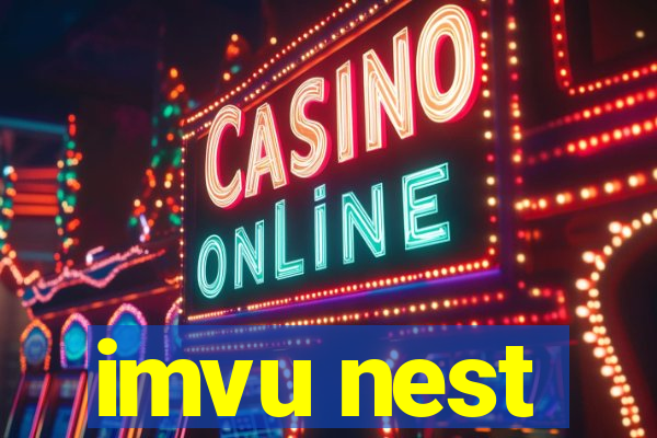 imvu nest