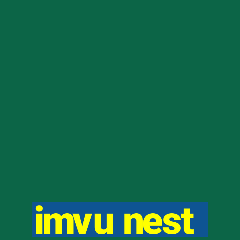 imvu nest