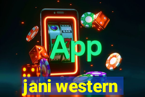 jani western