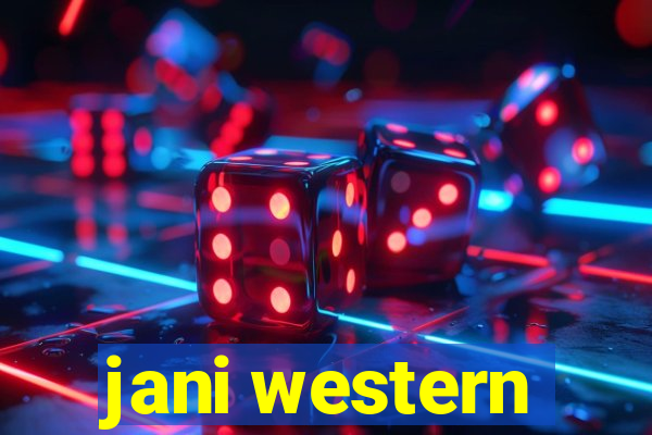 jani western