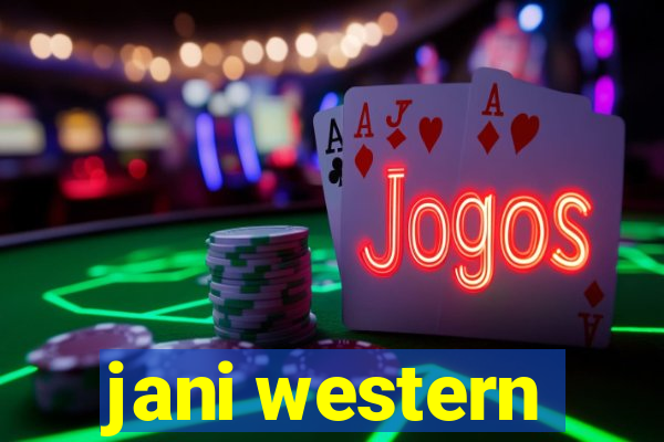 jani western