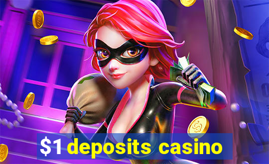 $1 deposits casino