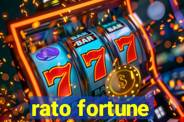 rato fortune