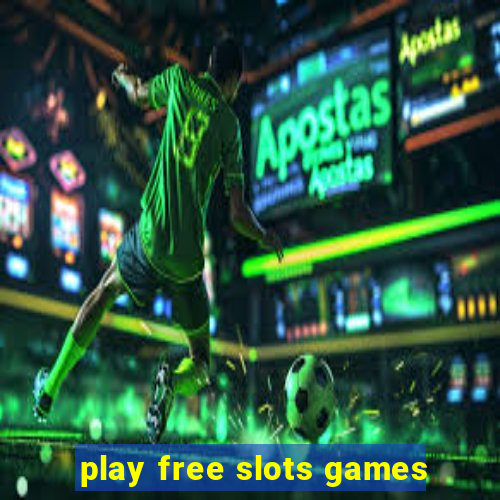 play free slots games