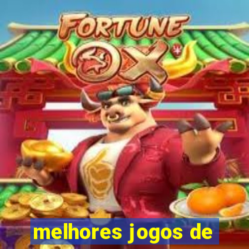 melhores jogos de