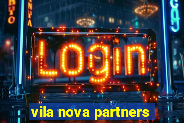 vila nova partners