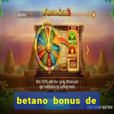 betano bonus de boas vindas