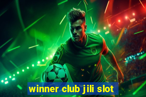 winner club jili slot