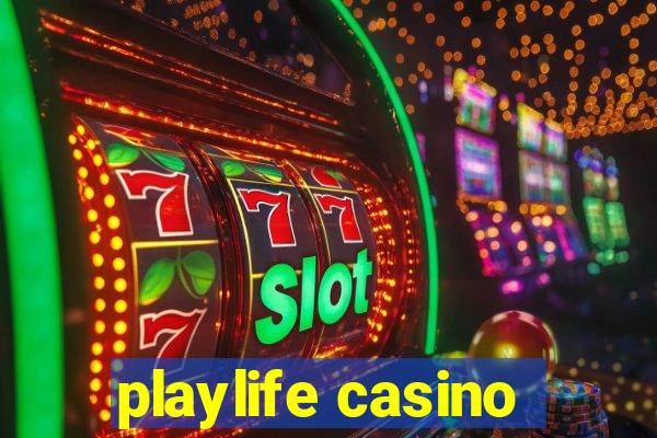 playlife casino