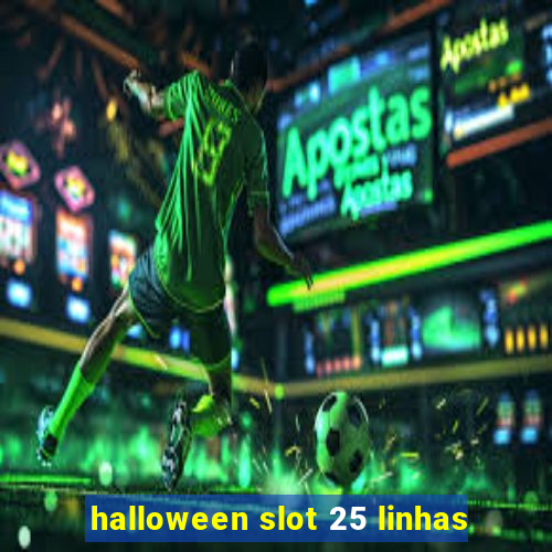 halloween slot 25 linhas