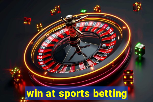 win at sports betting