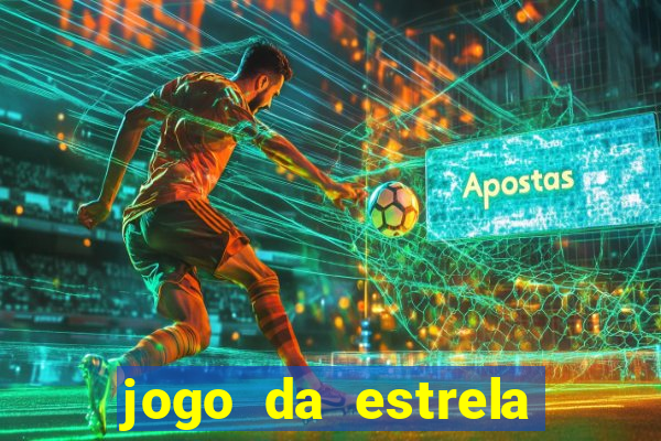 jogo da estrela que ganha dinheiro