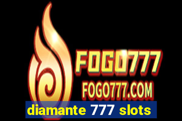 diamante 777 slots