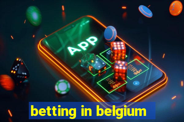 betting in belgium