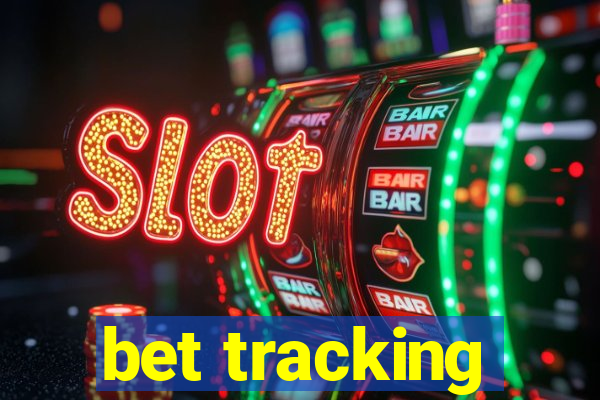 bet tracking