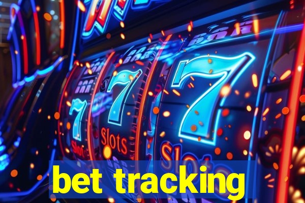 bet tracking