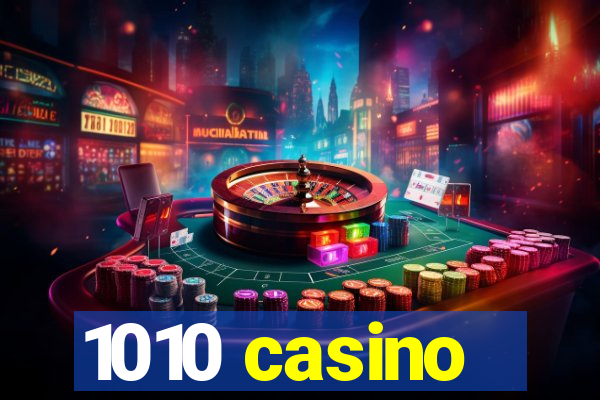 1010 casino