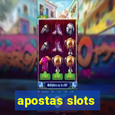 apostas slots