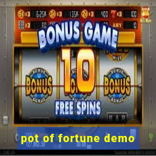 pot of fortune demo