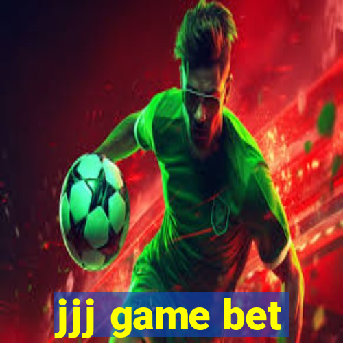 jjj game bet