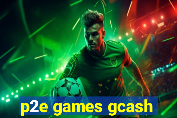 p2e games gcash