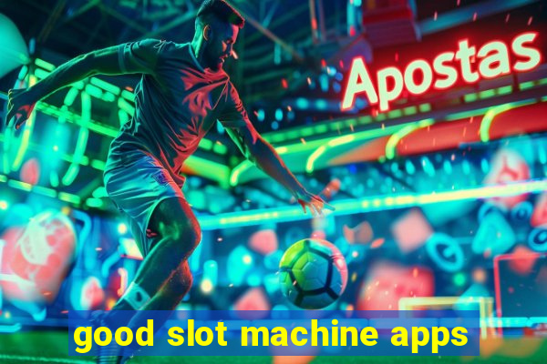 good slot machine apps