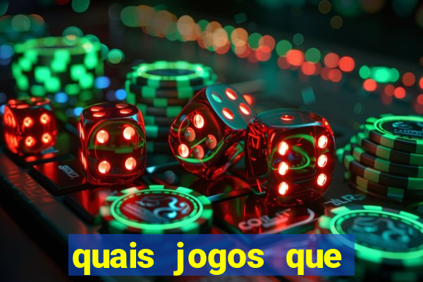 quais jogos que ganha dinheiro