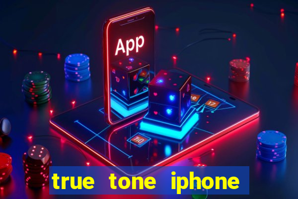 true tone iphone economiza energia