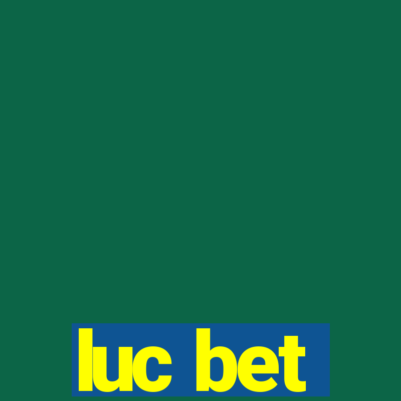 luc bet