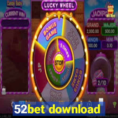 52bet download