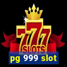 pg 999 slot