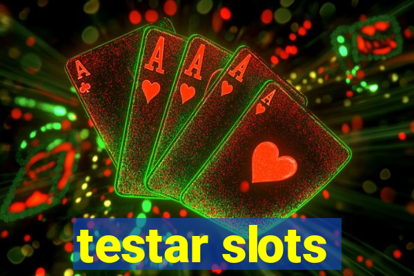 testar slots