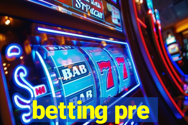 betting pre