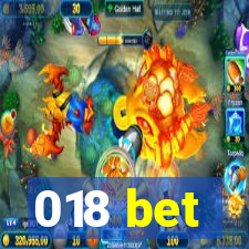 018 bet