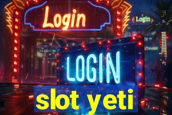 slot yeti