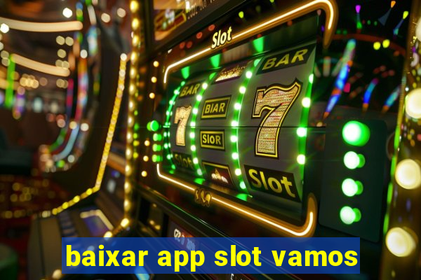 baixar app slot vamos