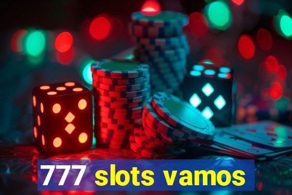 777 slots vamos